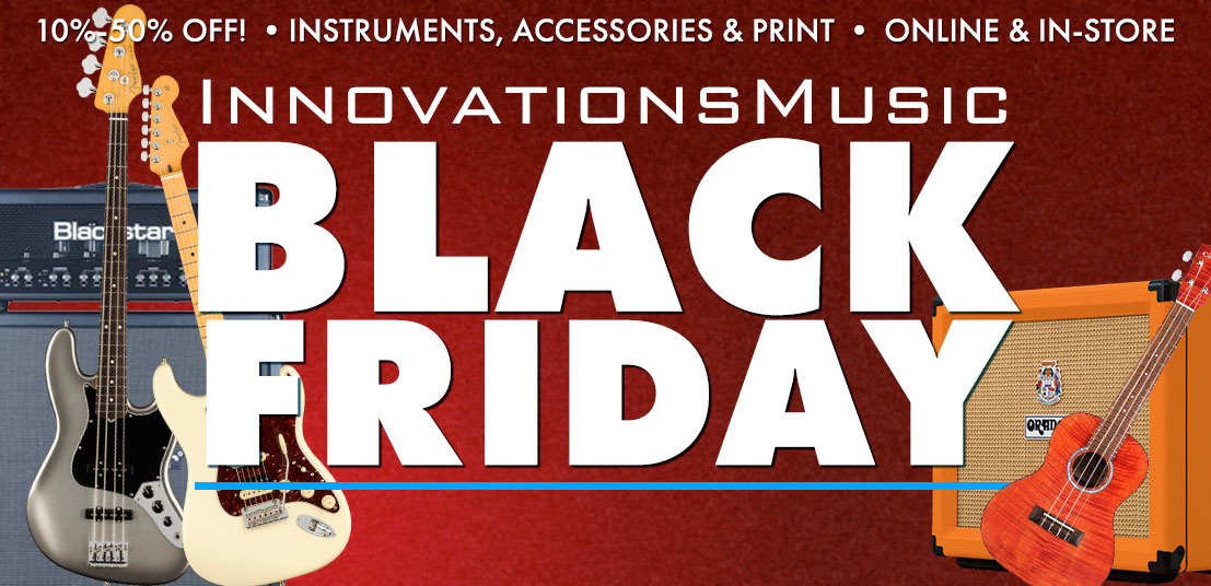 Black Friday Starts Early at Innovations Music