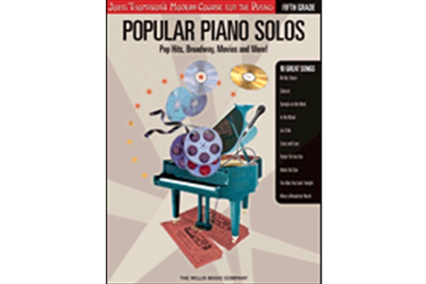 Popular Piano Solos - Grade 5 - Pop Hits, Broadway, Movies and More! John Thompson's Modern Course f