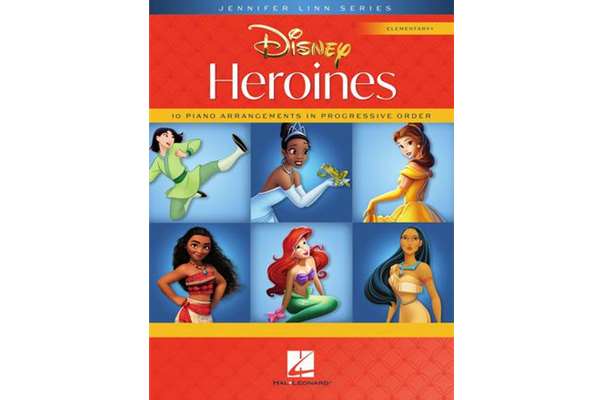 DISNEY HEROINES, 10 Piano Arrangements in Progressive Order
